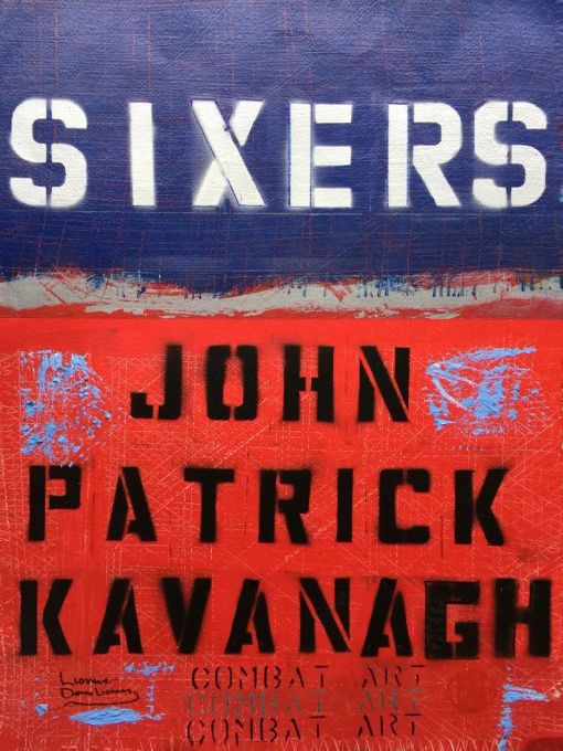 Title details for Sixers by John Patrick Kavanagh - Available